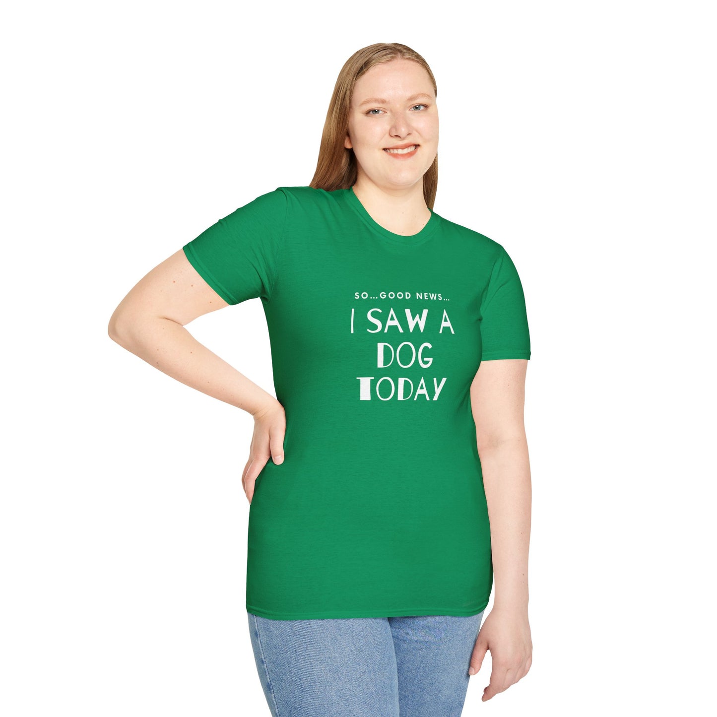 “I saw a dog today” Unisex Softstyle T-Shirt