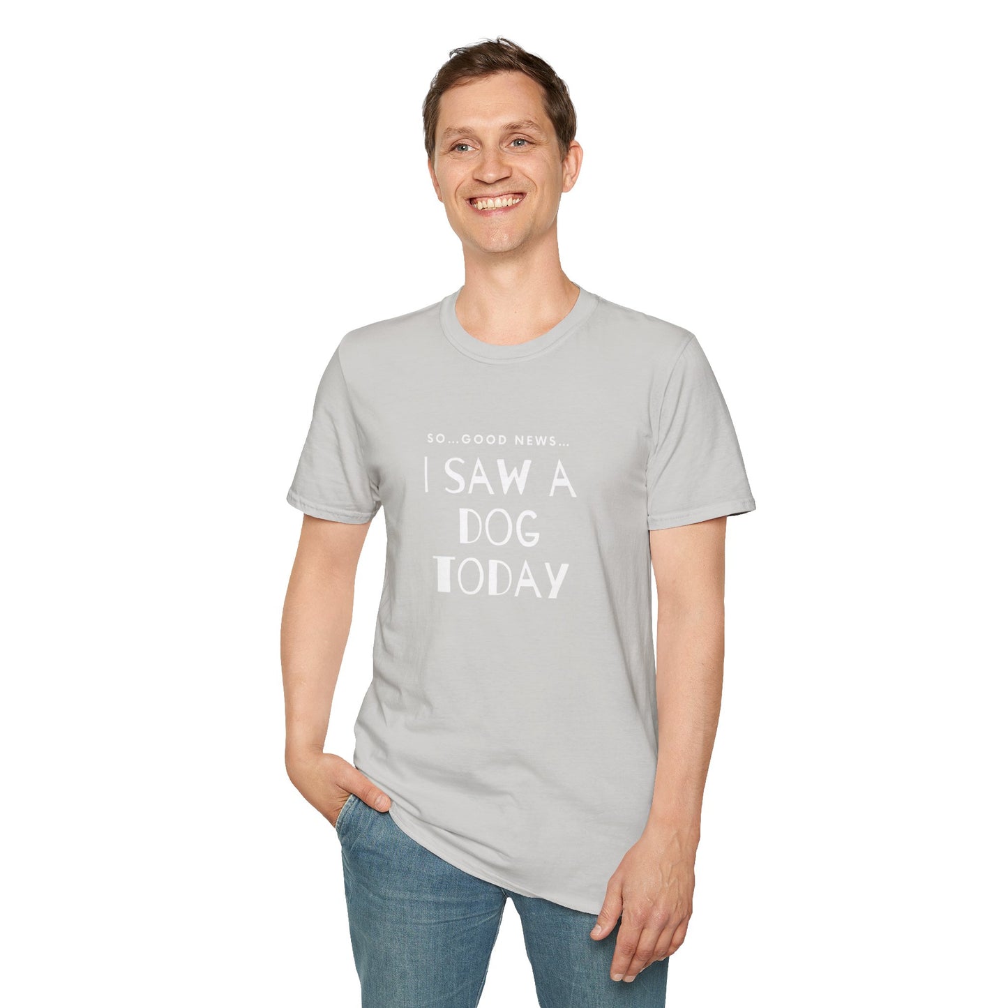 “I saw a dog today” Unisex Softstyle T-Shirt