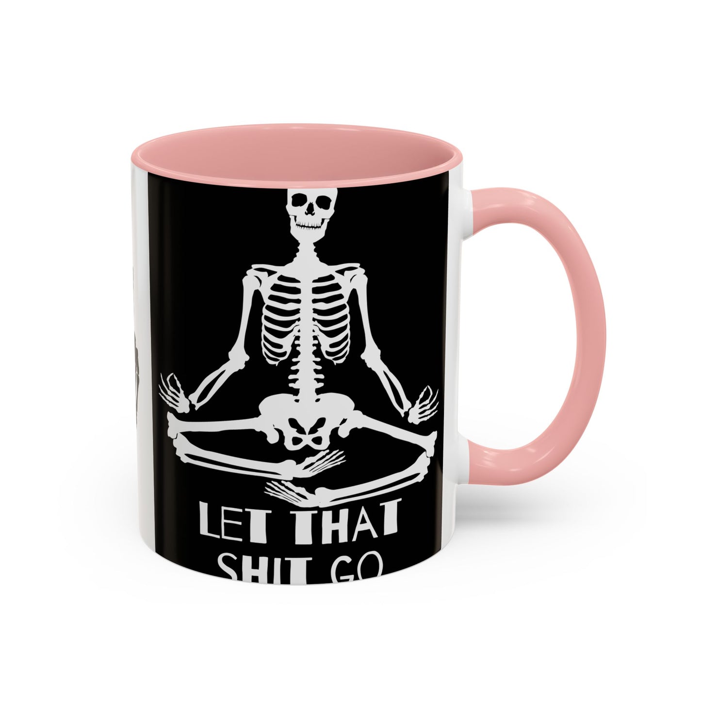 Let That Shit Go Skelly Ceramic Coffee Mug (11, 15oz)