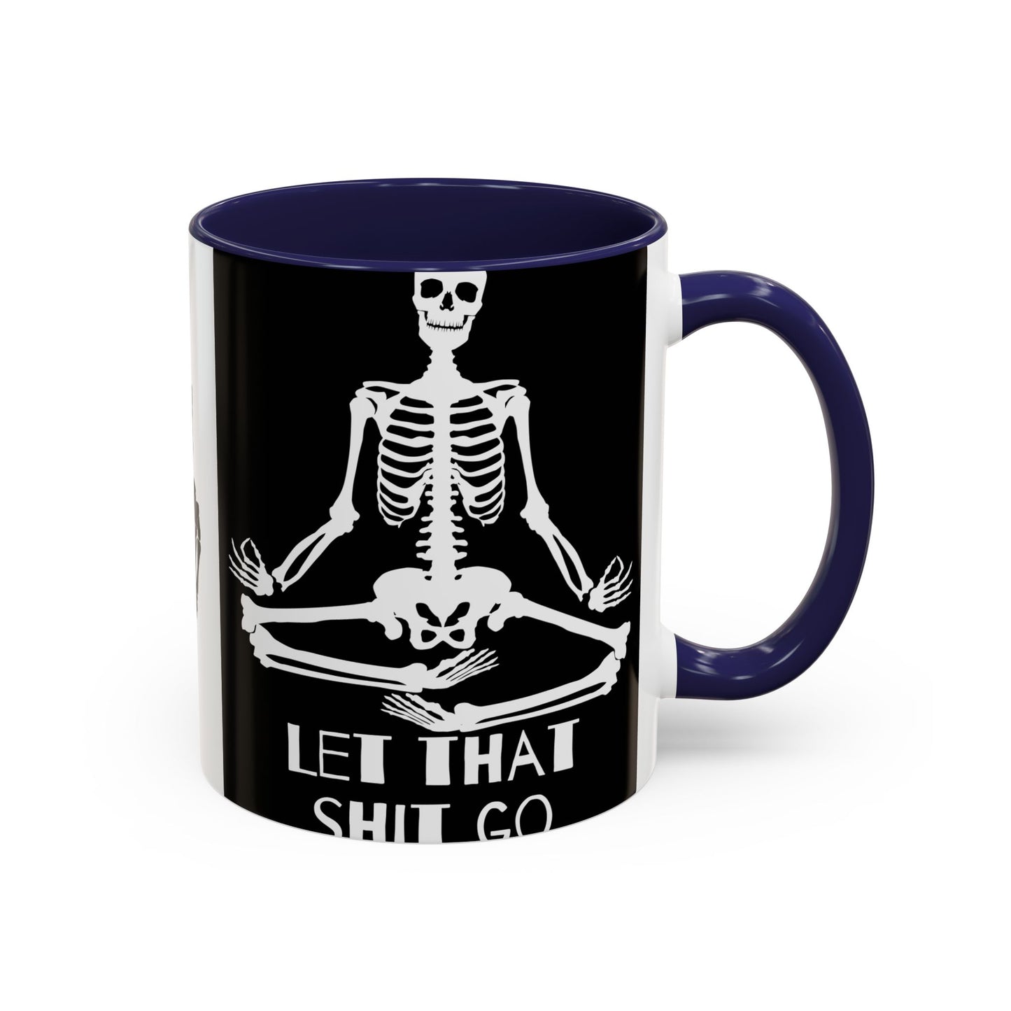 Let That Shit Go Skelly Ceramic Coffee Mug (11, 15oz)