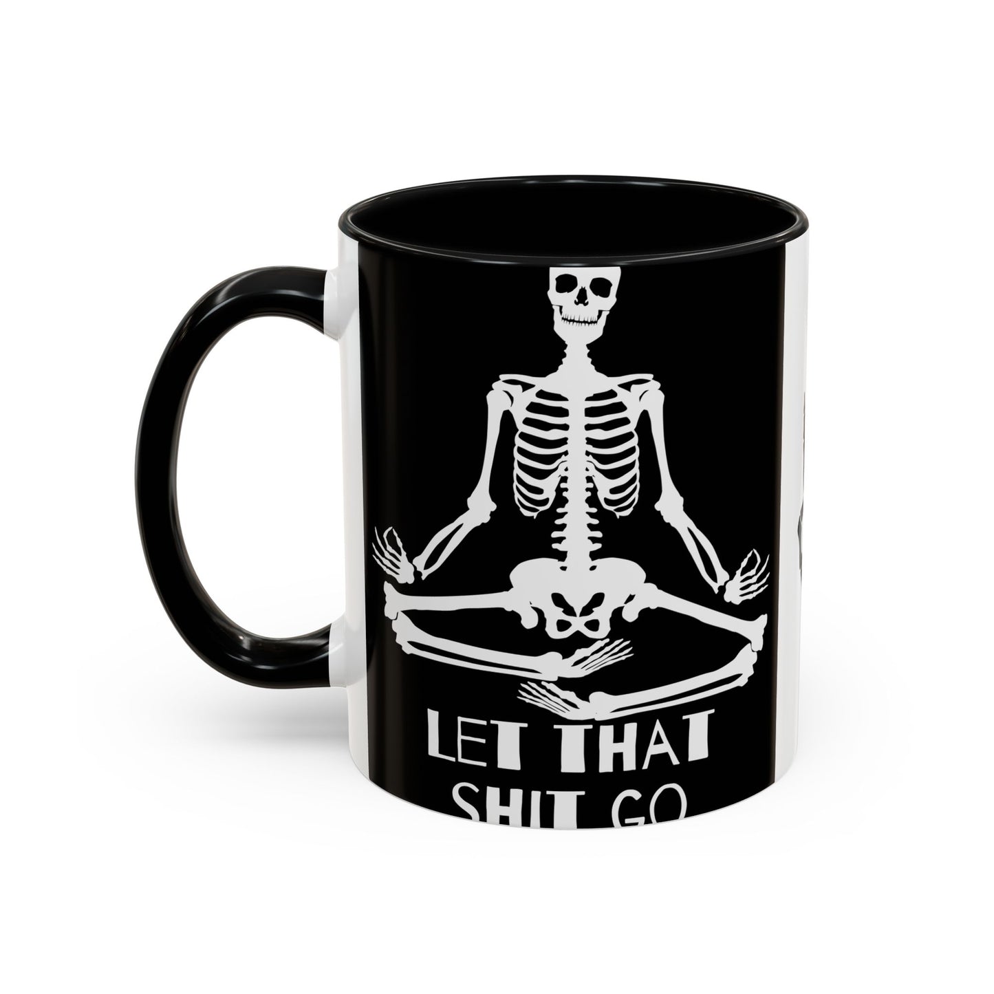 Let That Shit Go Skelly Ceramic Coffee Mug (11, 15oz)