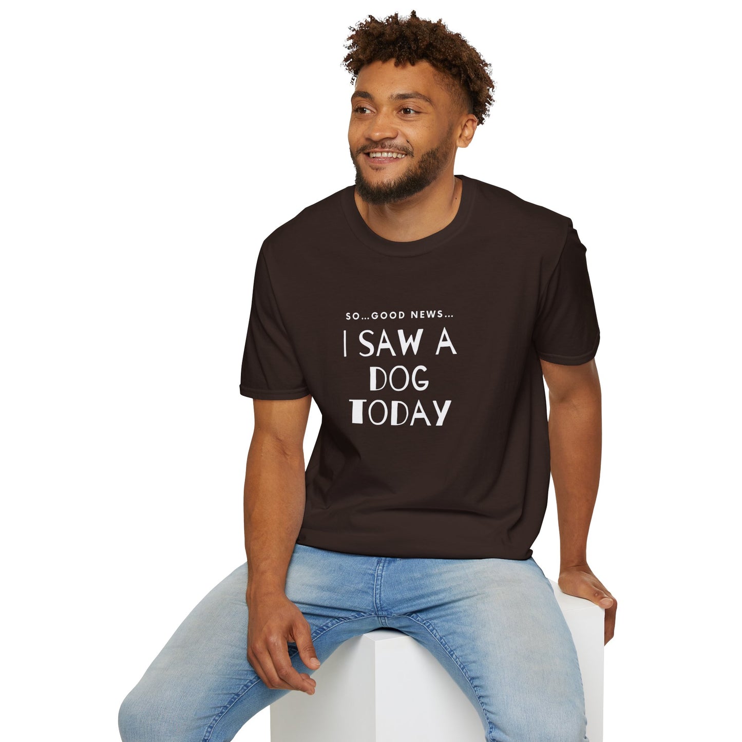 “I saw a dog today” Unisex Softstyle T-Shirt