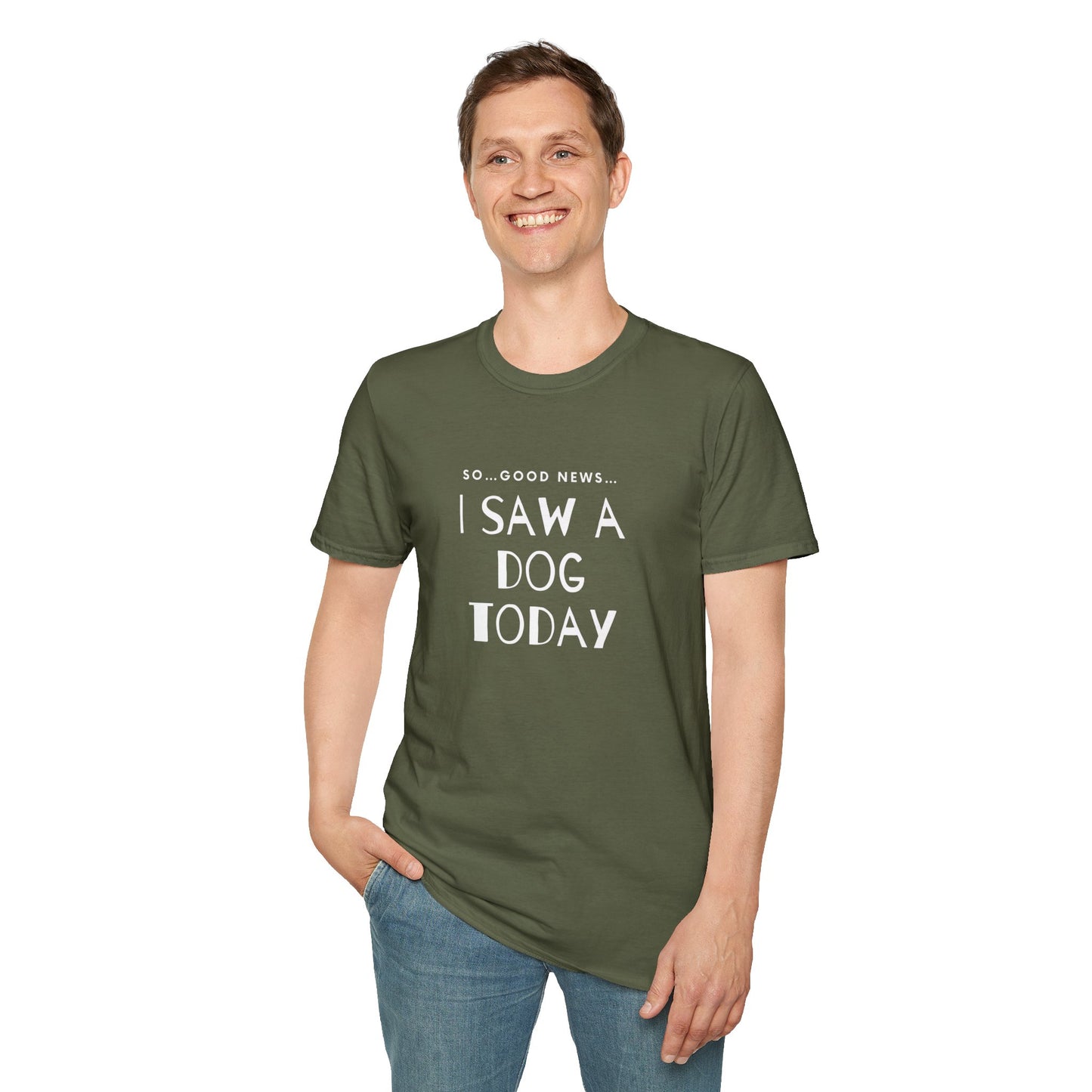 “I saw a dog today” Unisex Softstyle T-Shirt