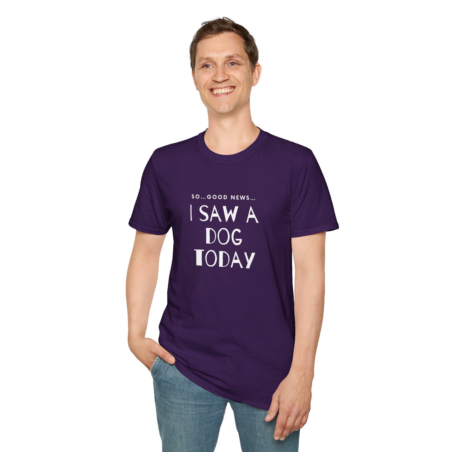 “I saw a dog today” Unisex Softstyle T-Shirt