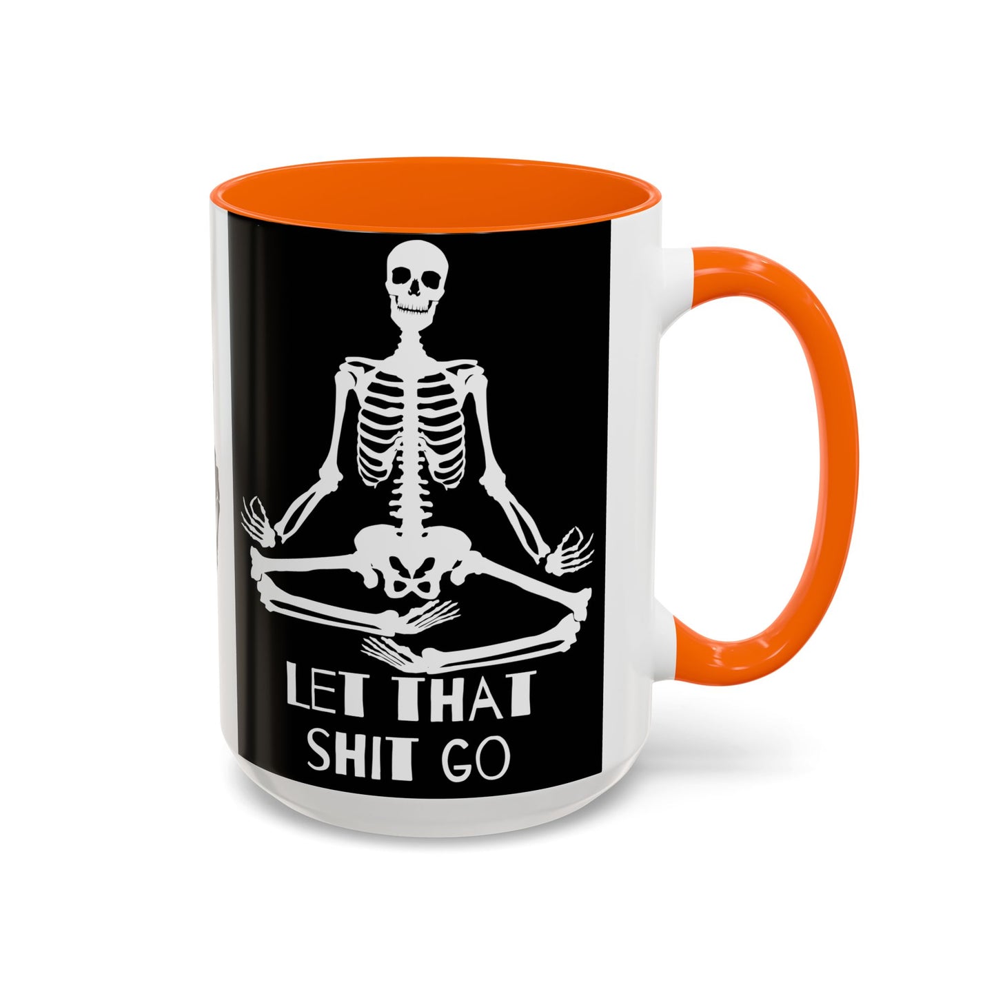 Let That Shit Go Skelly Ceramic Coffee Mug (11, 15oz)