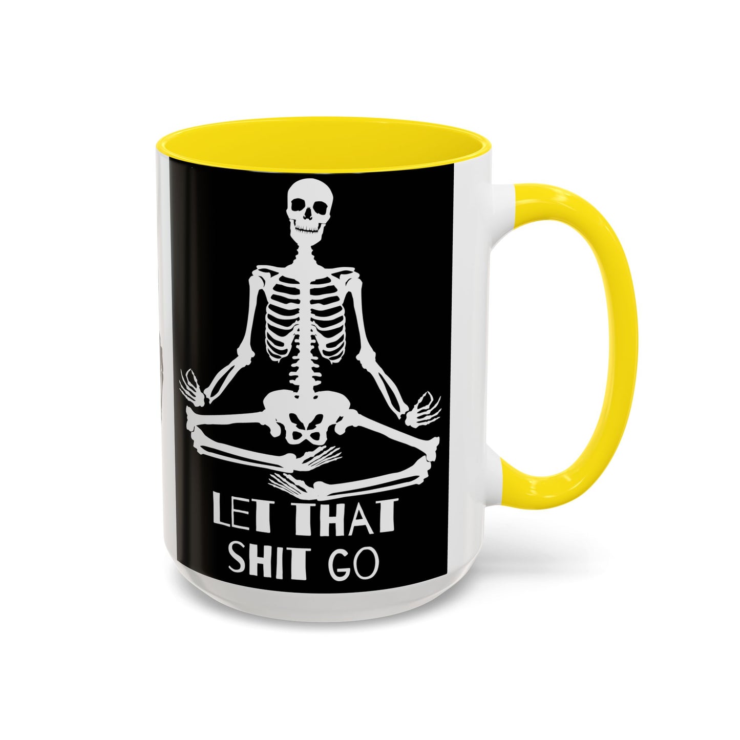 Let That Shit Go Skelly Ceramic Coffee Mug (11, 15oz)