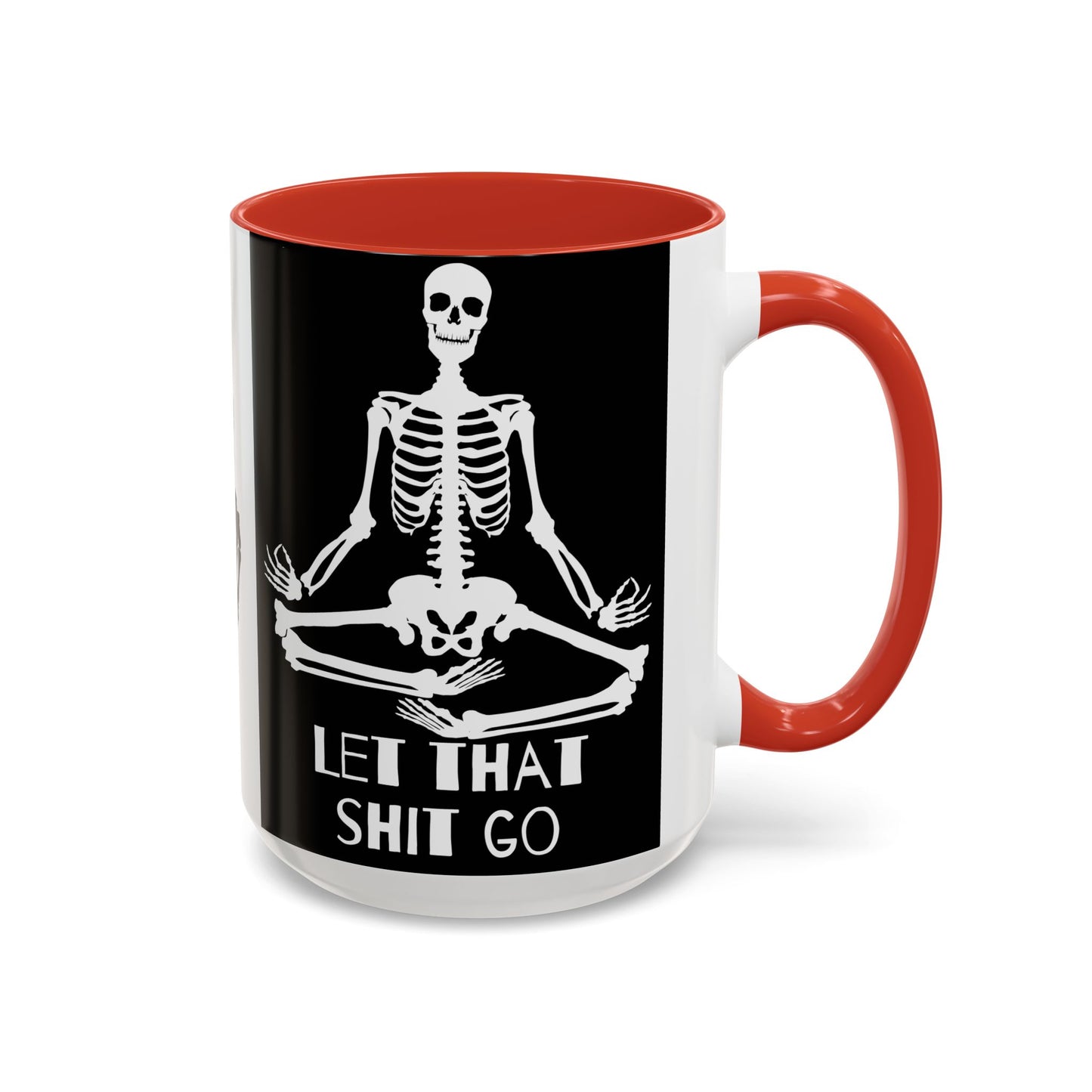 Let That Shit Go Skelly Ceramic Coffee Mug (11, 15oz)