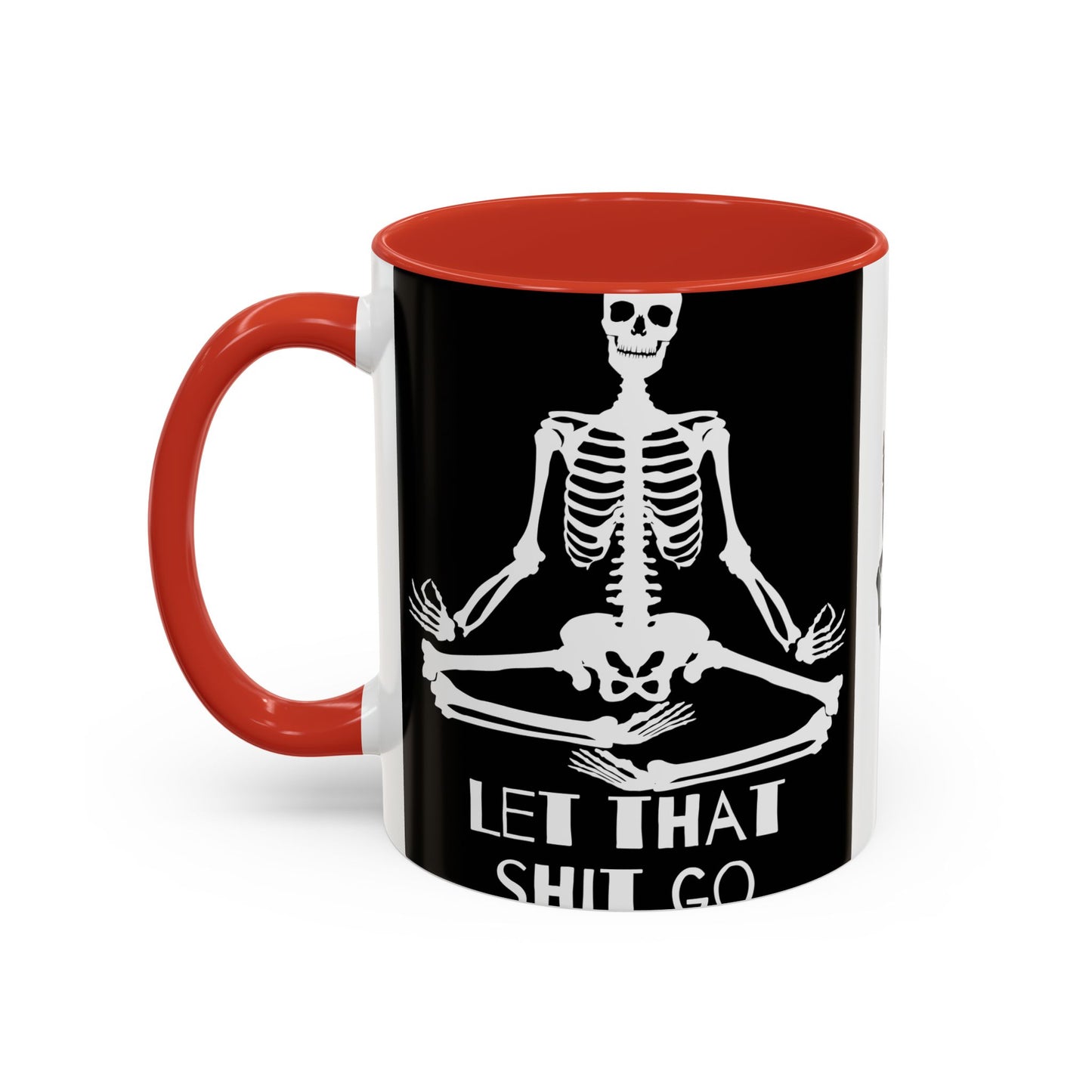 Let That Shit Go Skelly Ceramic Coffee Mug (11, 15oz)