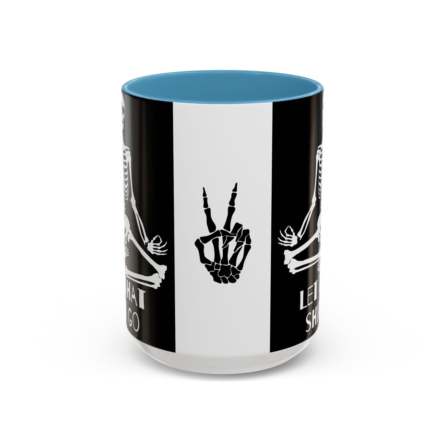 Let That Shit Go Skelly Ceramic Coffee Mug (11, 15oz)