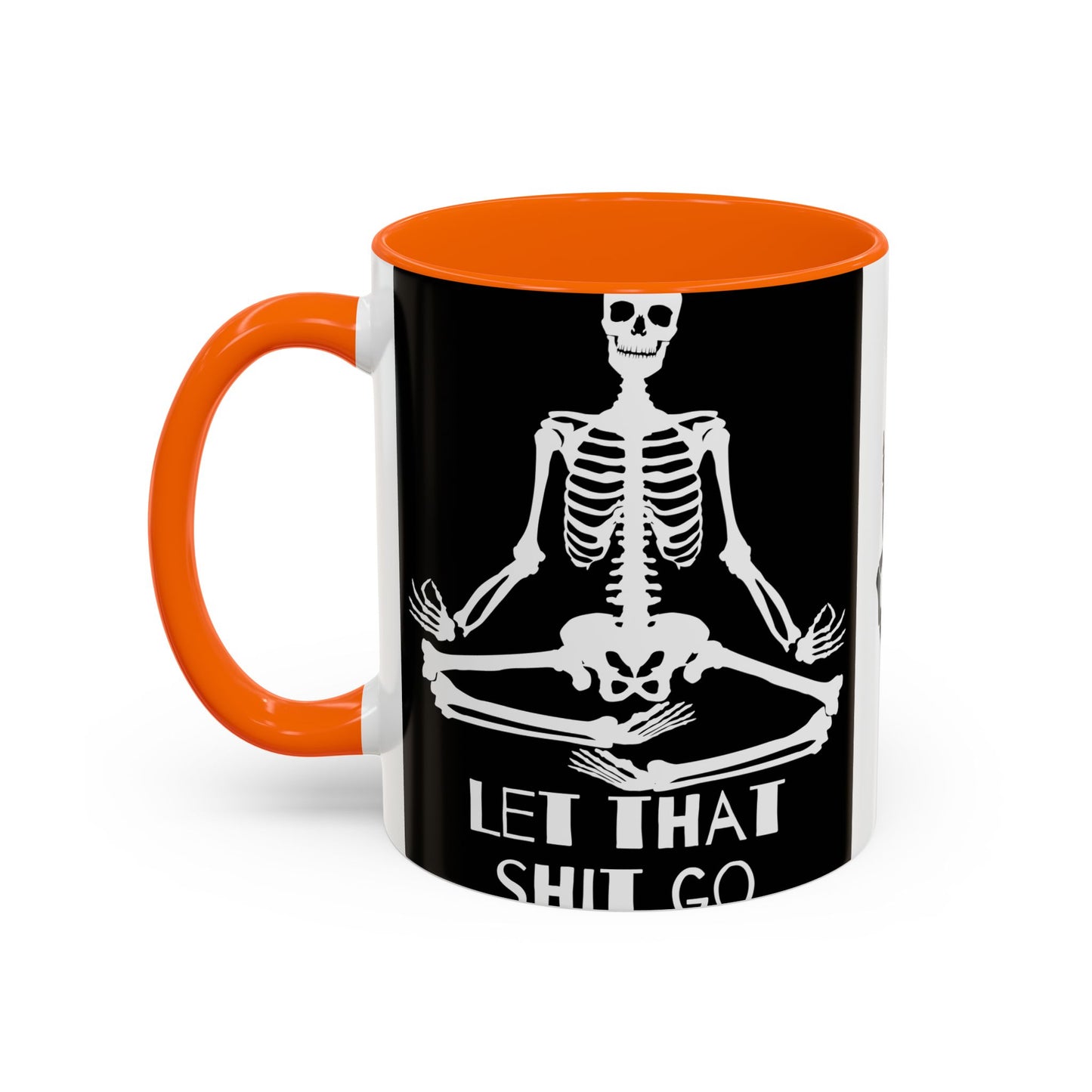 Let That Shit Go Skelly Ceramic Coffee Mug (11, 15oz)