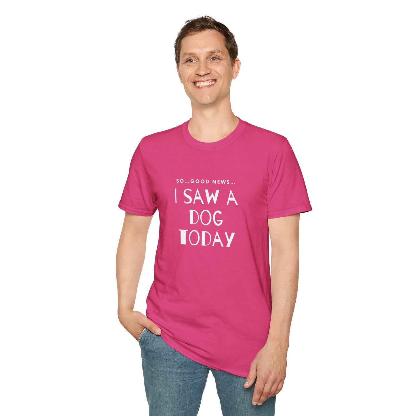“I saw a dog today” Unisex Softstyle T-Shirt