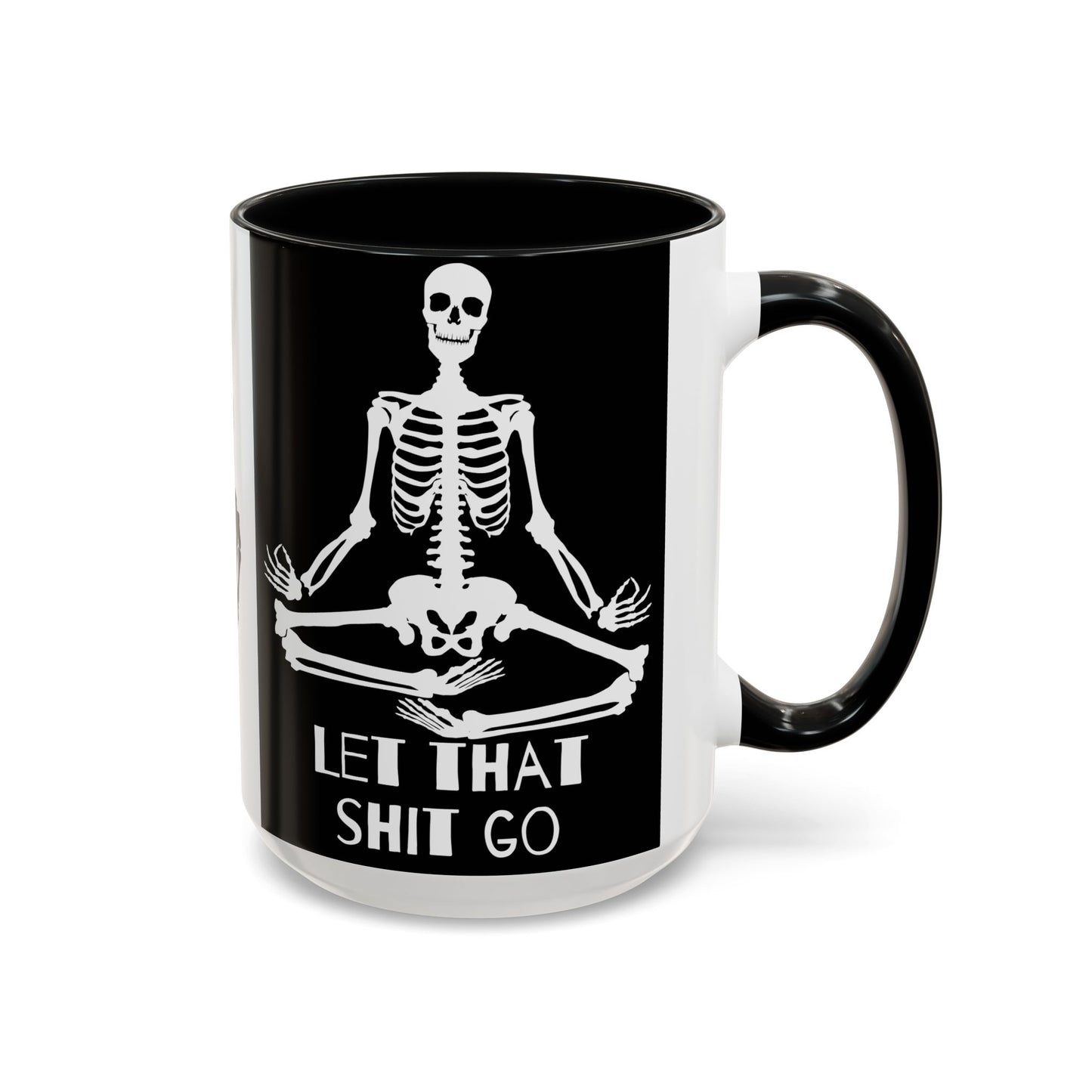 Let That Shit Go Skelly Ceramic Coffee Mug (11, 15oz)