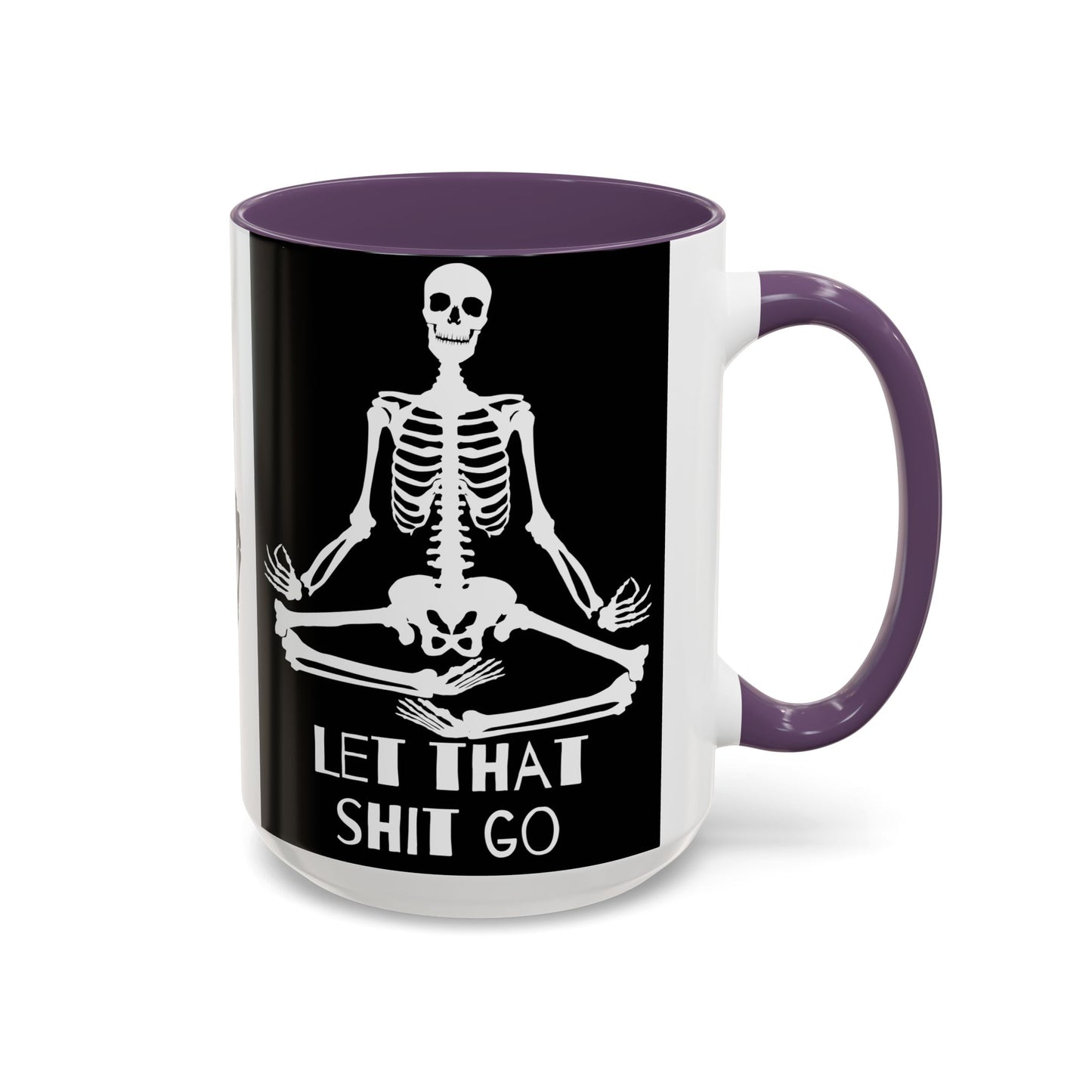 Let That Shit Go Skelly Ceramic Coffee Mug (11, 15oz)
